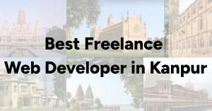 Best Freelance Web Developer in Kanpur